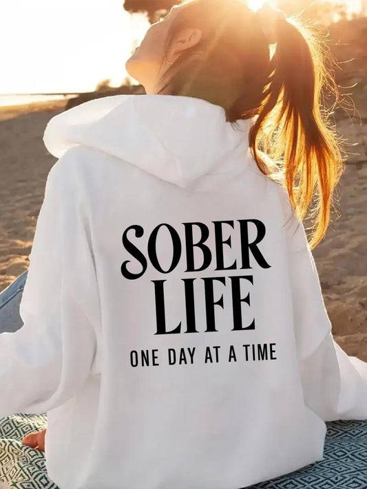 Women's Graphic Hoodie Sober Life One Day At A Time Minimal Black Text Hoodie