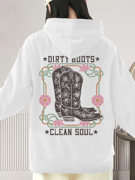 Women's Graphic Hoodie Dirty Boots Clean Soul Surrounded By Florals With Faded Decorative Cowboy Boot