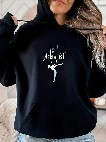 Women's Graphic Hoodie I Am An Aerialist Graceful Figure Performing Elegant Artistic Movement Aerialist