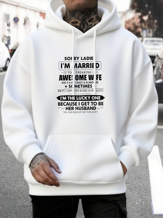 Men's Graphic Hoodie Sorry Lady I Am Married To An Awesome Wife Lucky Husband