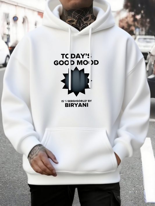 Men's Graphic Hoodie Todays Good Mood Created By Delicious Hot Spicy Biryani
