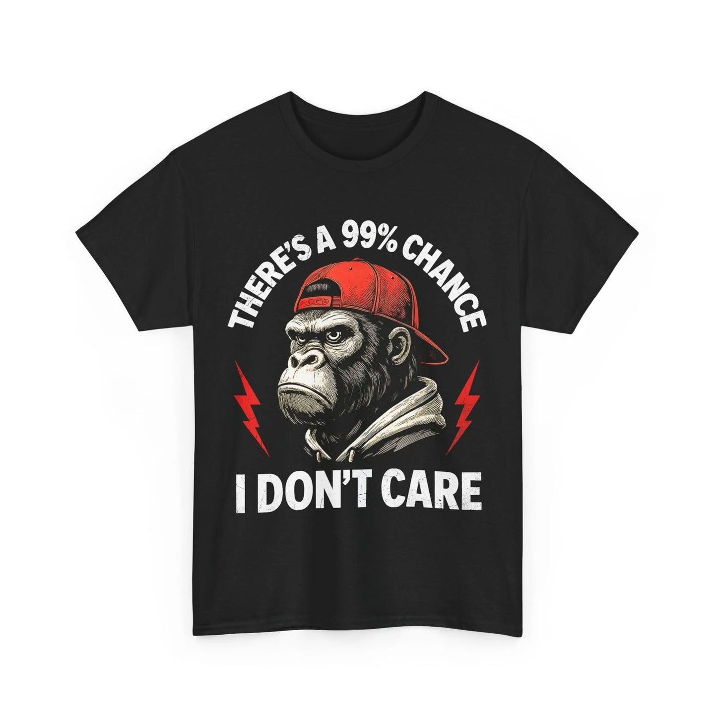 Men's Graphic T-Shirt Theres A 99 Percent Chance I Dont Care Tough Looking Primate Wearing Red Snapback Hat And Hoodie Gorilla
